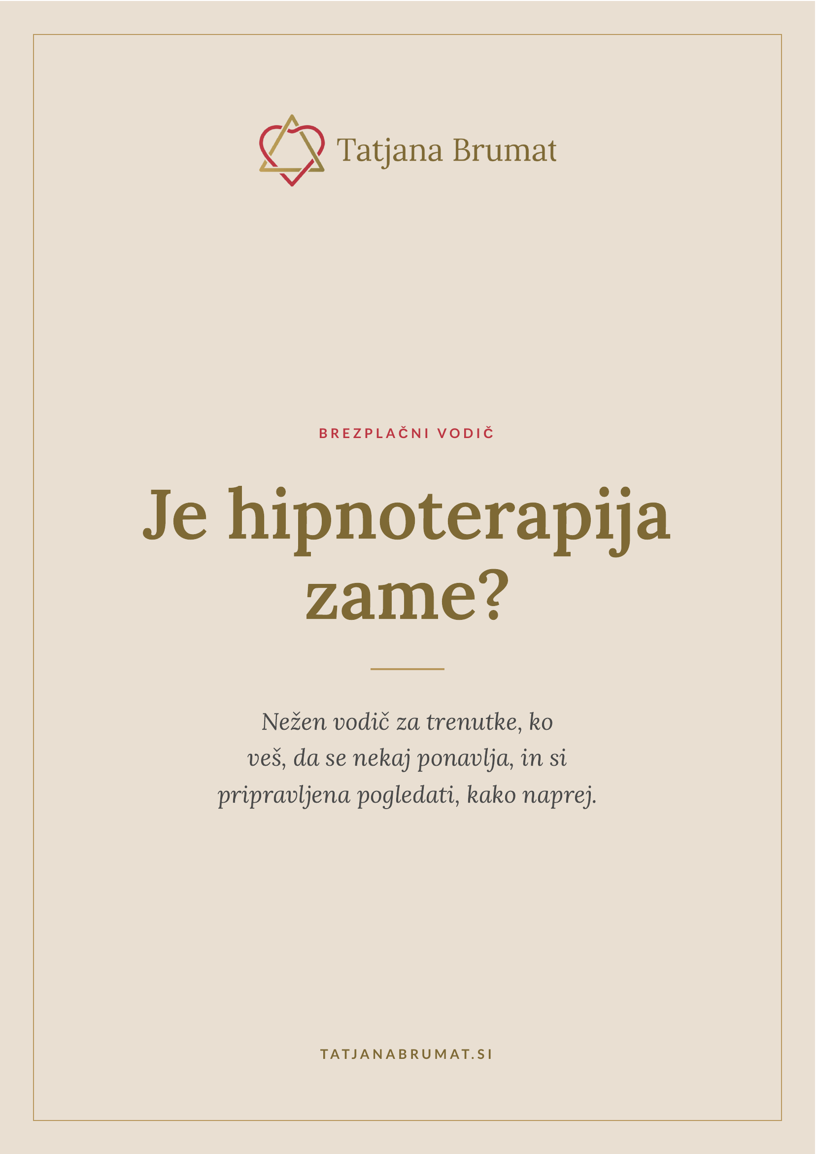 Naslovnica brezplačnega vodiča Je hipnoterapija zame? avtorice Tatjane Brumat